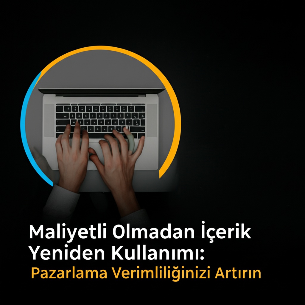 Maliyetli Olmadan İçerik Yeniden Kullanımı: Pazarlama Verimliliğinizi Artırın
